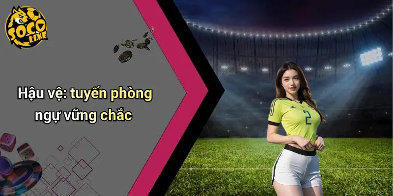 Các Vị Trí Trong Bóng Đá