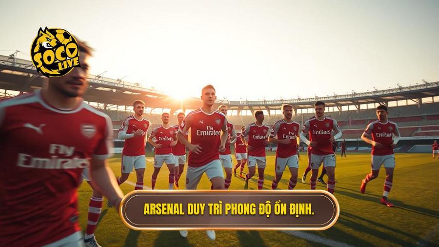 Arsenal duy trì phong độ ổn định.