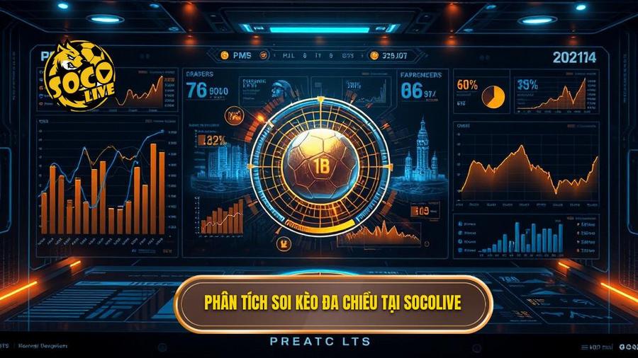 Phân tích đa chiều khi soi kèo tại SOCOLIVE