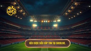 Kèo cược Siêu cúp Tây Ban Nha