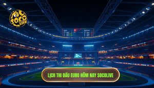Lịch thi đấu Euro hôm nay